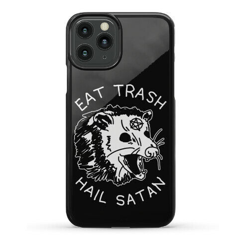 Eat Trash Hail Satan Possum Phone Case