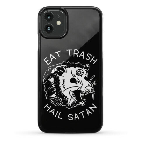 Eat Trash Hail Satan Possum Phone Case