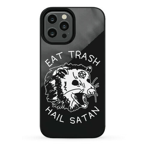 Eat Trash Hail Satan Possum Phone Case