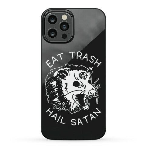 Eat Trash Hail Satan Possum Phone Case