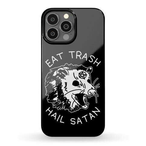 Eat Trash Hail Satan Possum Phone Case