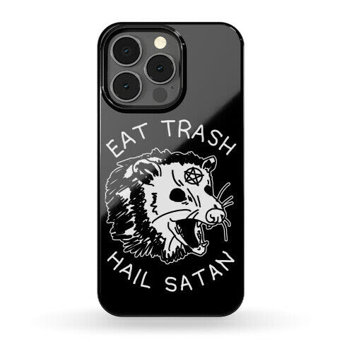 Eat Trash Hail Satan Possum Phone Case