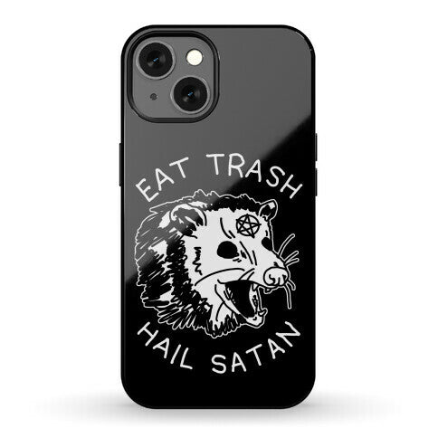 Eat Trash Hail Satan Possum Phone Case