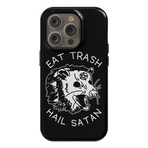 Eat Trash Hail Satan Possum Phone Case