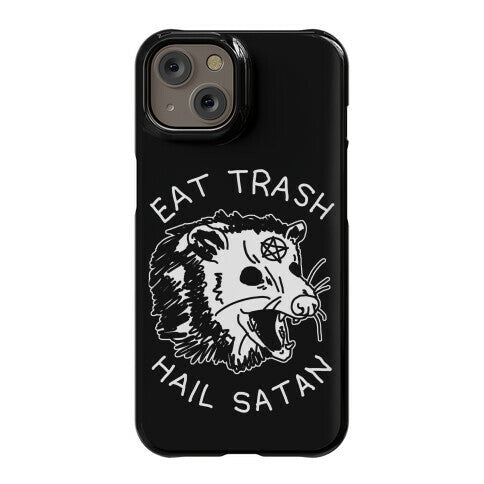 Eat Trash Hail Satan Possum Phone Case