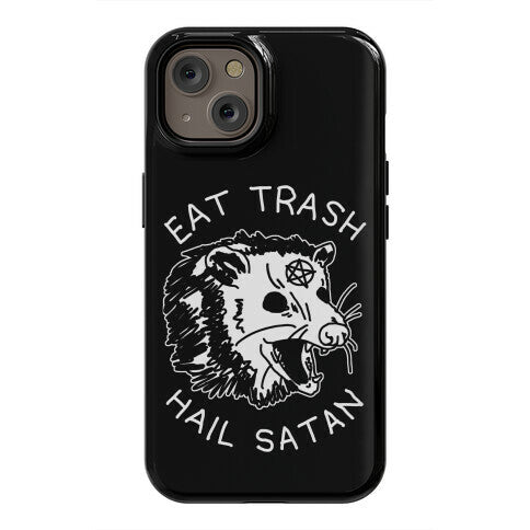 Eat Trash Hail Satan Possum Phone Case