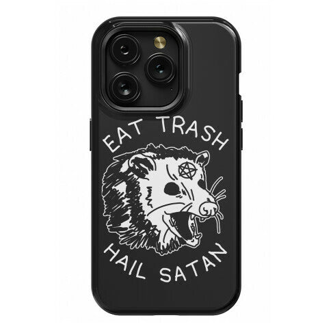 Eat Trash Hail Satan Possum Phone Case