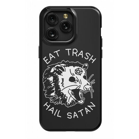 Eat Trash Hail Satan Possum Phone Case