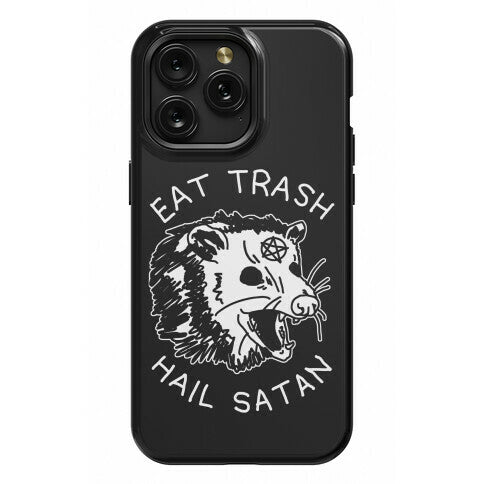 Eat Trash Hail Satan Possum Phone Case