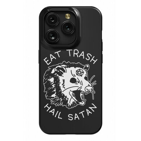 Eat Trash Hail Satan Possum Phone Case