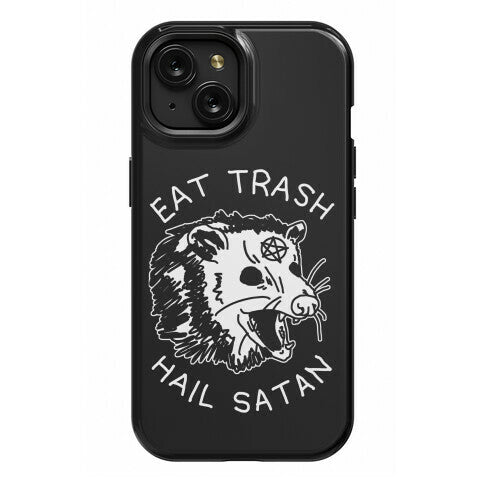 Eat Trash Hail Satan Possum Phone Case