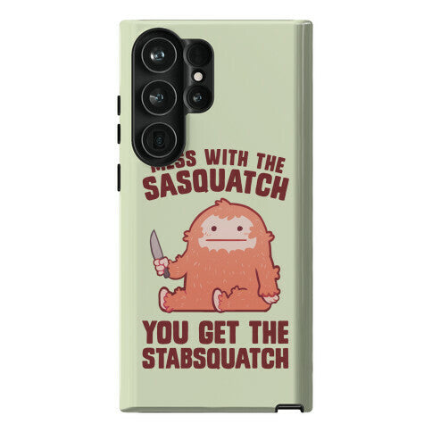 Mess With The Sasquatch, You Get The Stabsquatch Phone Case