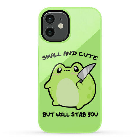 Small And Cute But Will Stab You Froggie Phone Case