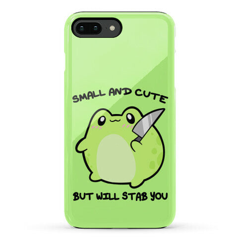Small And Cute But Will Stab You Froggie Phone Case