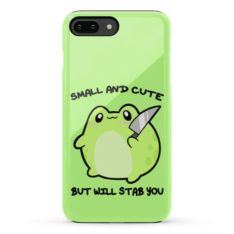 Small And Cute But Will Stab You Froggie Phone Case