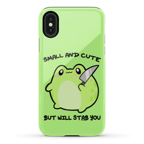 Small And Cute But Will Stab You Froggie Phone Case