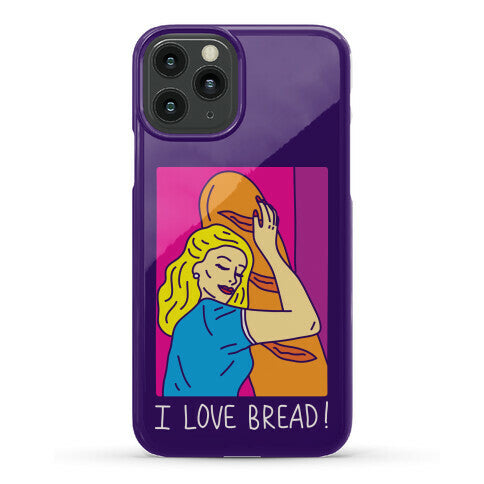 I Love Bread Phone Case