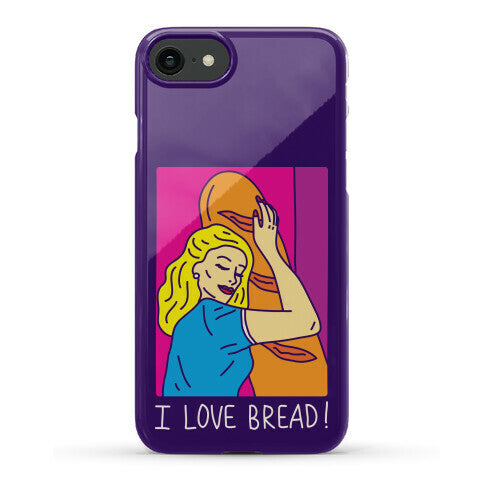 I Love Bread Phone Case