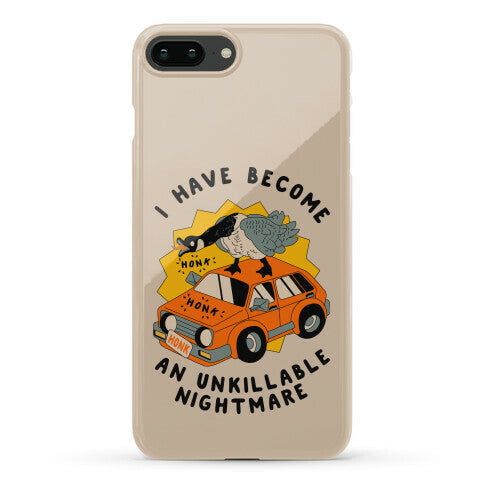 I Have Become An Unkillable Nightmare (Goose On a Car) Phone Case
