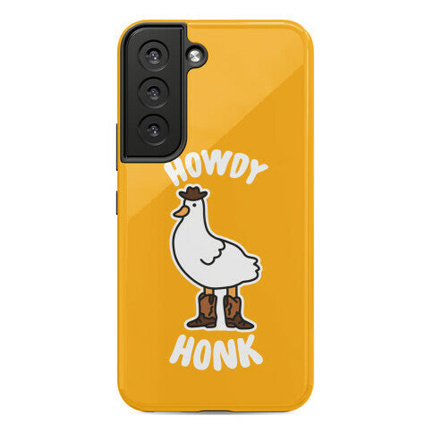Howdy Honk Phone Case