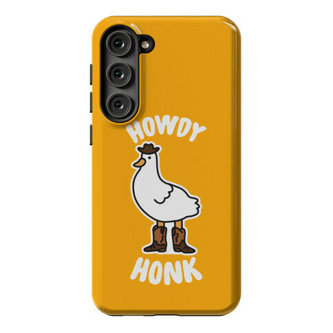 Howdy Honk Phone Case