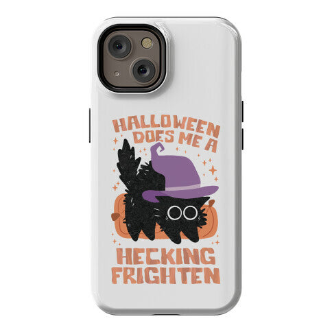 Halloween Does Me A Hecking Frighten Phone Case