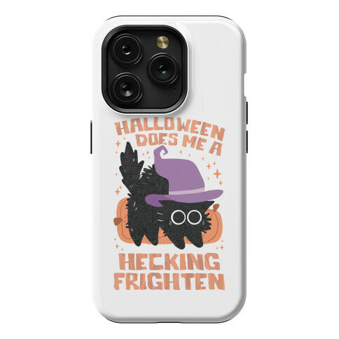 Halloween Does Me A Hecking Frighten Phone Case