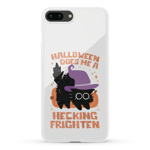Halloween Does Me A Hecking Frighten Phone Case