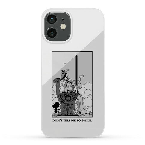 Don't Tell Me To Smile (Queen Of Swords Tarot) Phone Case