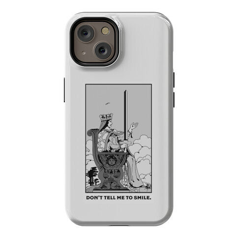 Don't Tell Me To Smile (Queen Of Swords Tarot) Phone Case