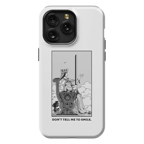 Don't Tell Me To Smile (Queen Of Swords Tarot) Phone Case