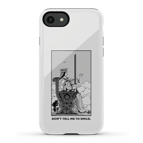 Don't Tell Me To Smile (Queen Of Swords Tarot) Phone Case