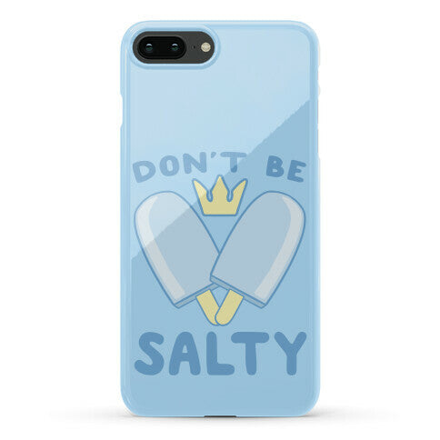 Don't Be Salty - Kingdom Hearts Phone Case