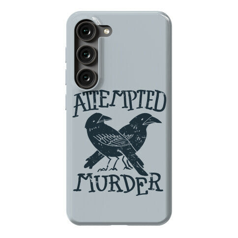 Attempted Murder Phone Case