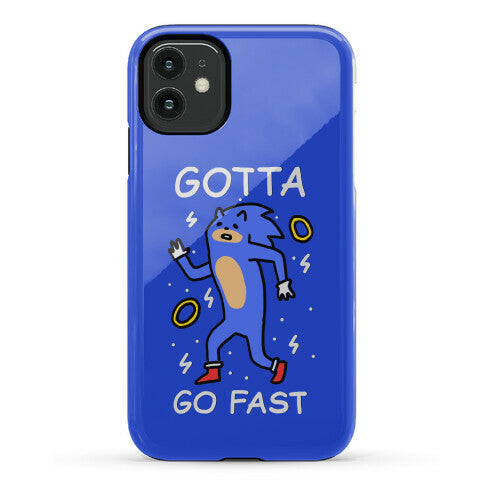 Gotta Go Fast Phone Case