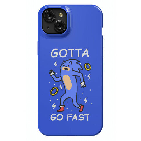 Gotta Go Fast Phone Case