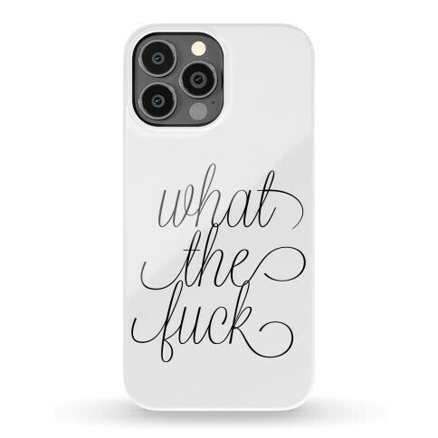 WTF Live Laugh Love Script Parody Phone Case