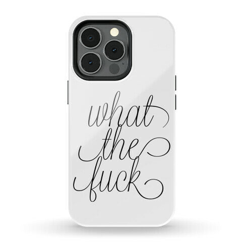 WTF Live Laugh Love Script Parody Phone Case
