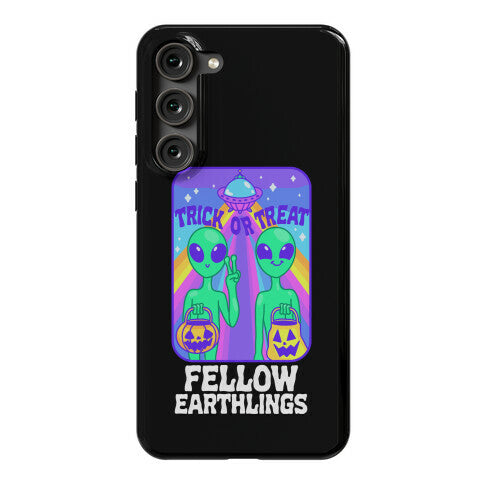 Trick Or Treat Fellow Earthlings Phone Case