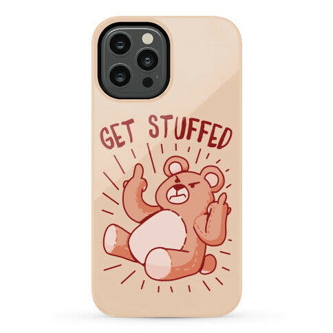 Get Stuffed Teddy Bear Phone Case