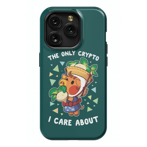 The Only Crypto I Care About Phone Case