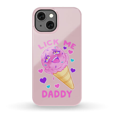 Lick Me Daddy Phone Case