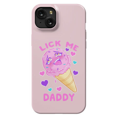 Lick Me Daddy Phone Case