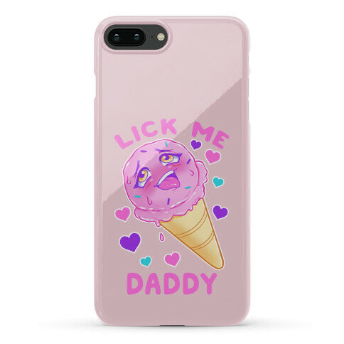 Lick Me Daddy Phone Case