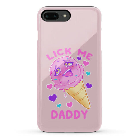Lick Me Daddy Phone Case