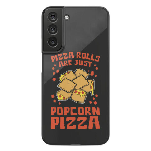 Pizza Rolls Are Just Popcorn Pizza Phone Case