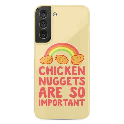 Chicken Nuggets Are So Important Phone Case