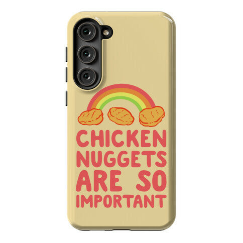 Chicken Nuggets Are So Important Phone Case
