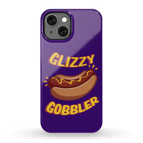 Glizzy Gobbler Phone Case