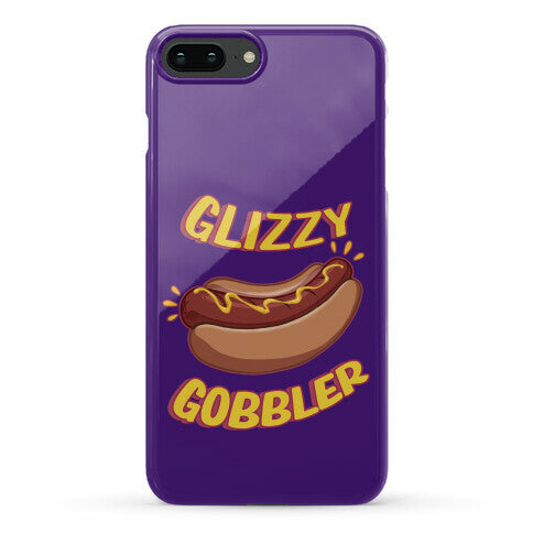 Glizzy Gobbler Phone Case